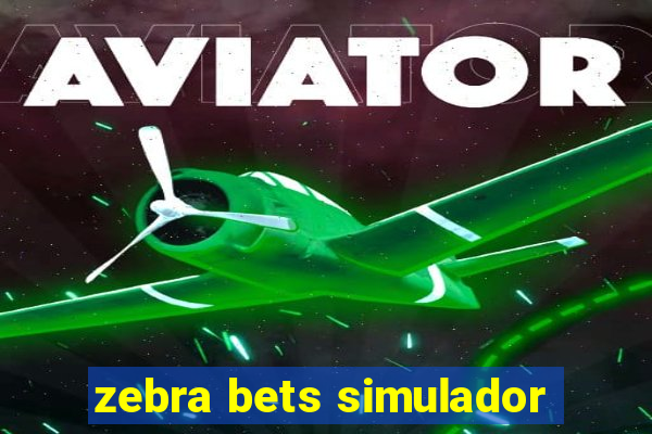 zebra bets simulador